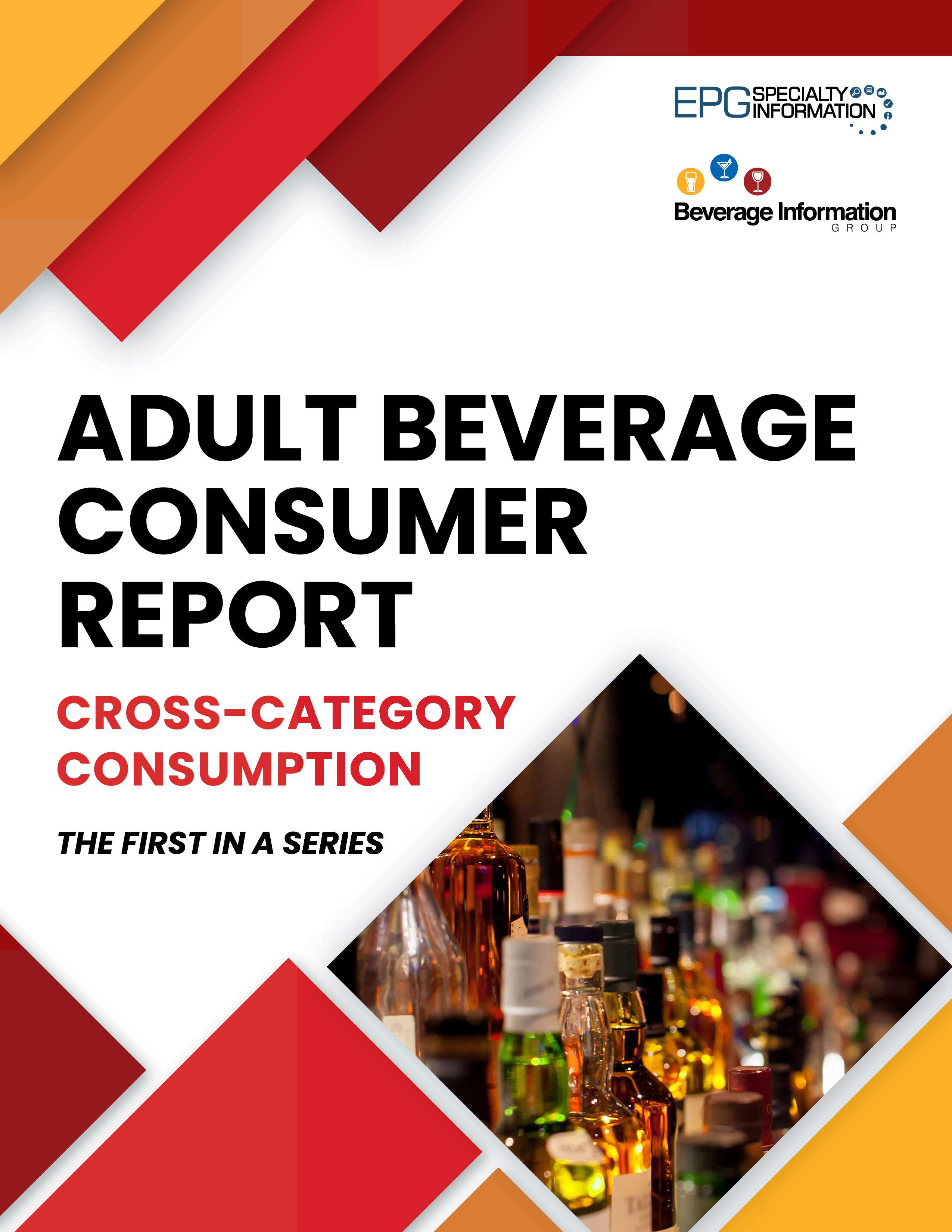 Adult Beverage Consumer Report: Cross-Category Consumption