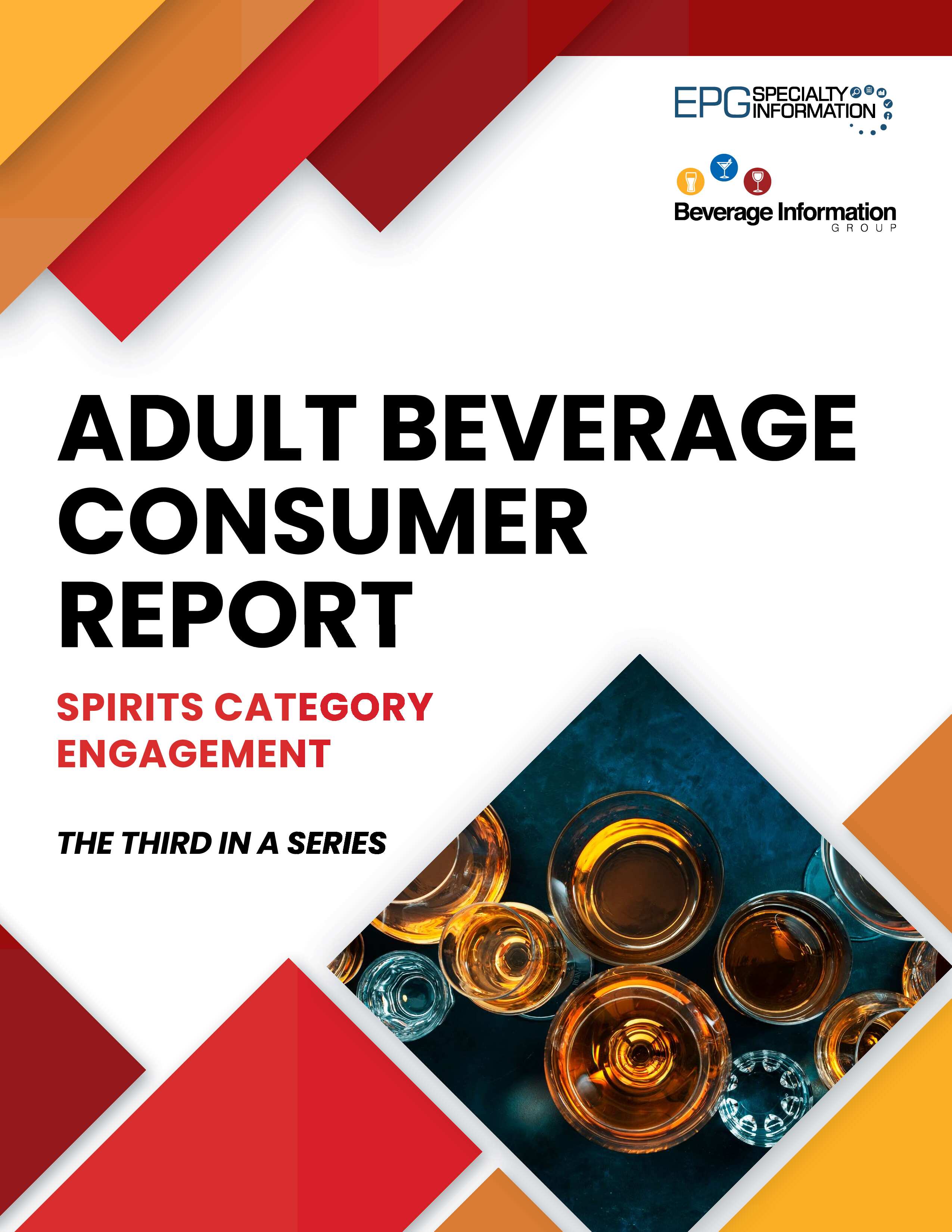 Adult Beverage Consumer Report: Spirits Category Engagement